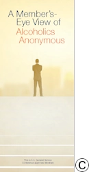 P-41 Member’s-Eye View of Alcoholics Anonymous P-41 Member’s-Eye View of Alcoholics Anonymous